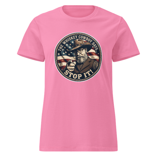 Women's T-Shirt featuring "Stop it!"