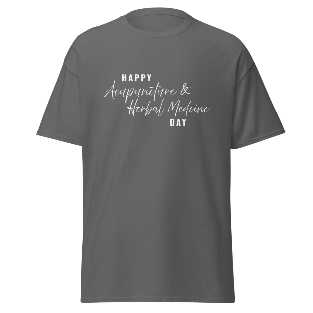 Unisex Acupuncture & Herbal Medicine Day T-Shirt