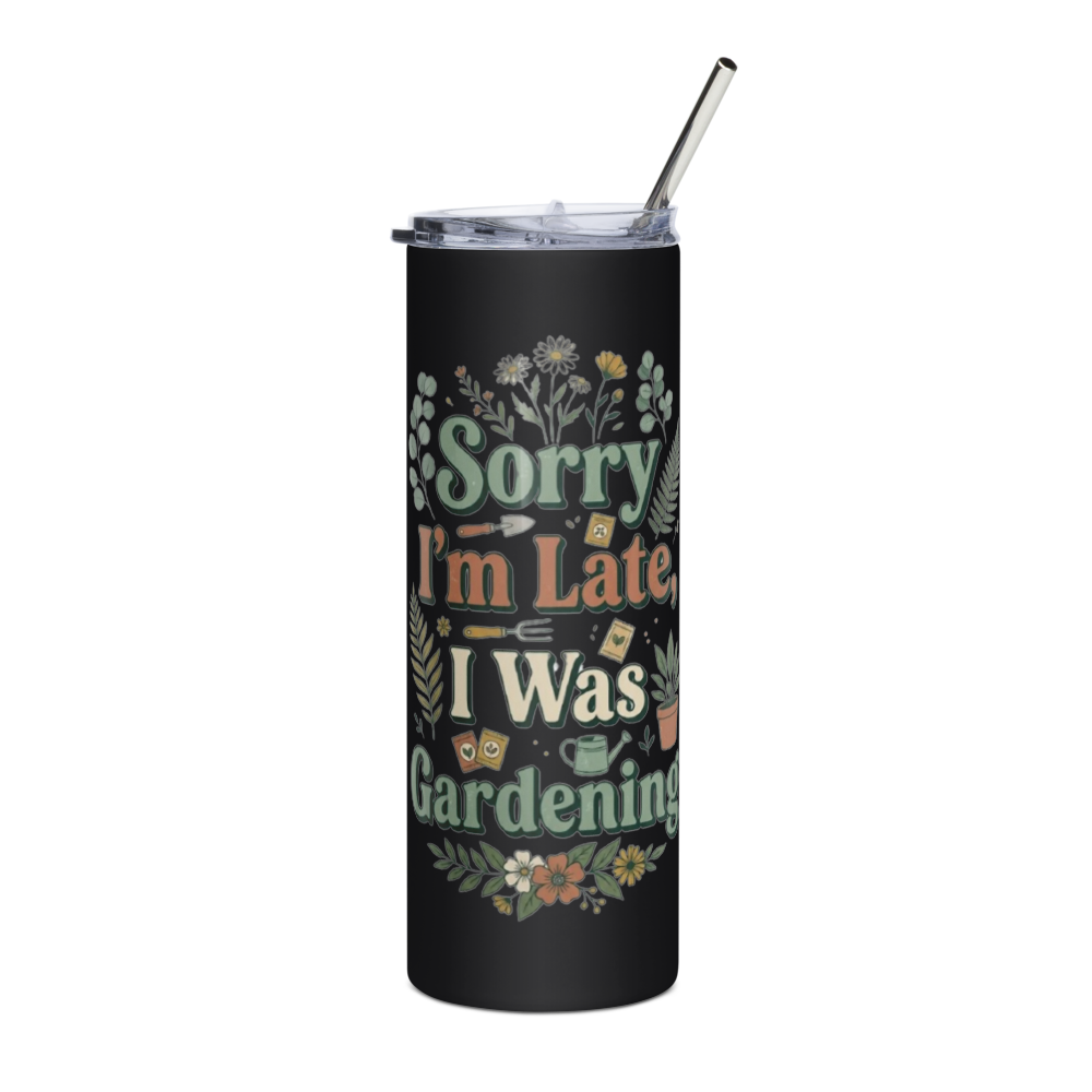 Sorry I'm Late Stainless Steel Tumbler