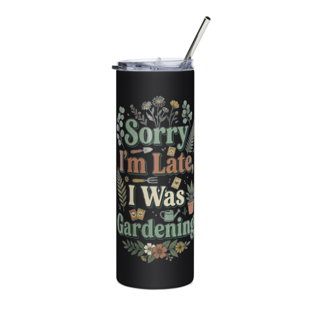 Sorry I'm Late Stainless Steel Tumbler