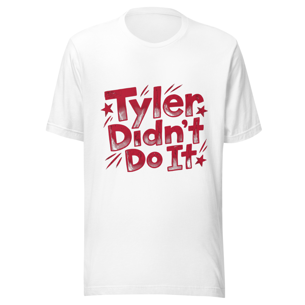 Tyler Didn’t Do It T-Shirt