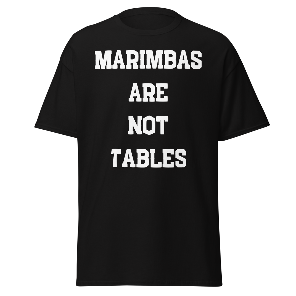 Marimbas are not TABLES