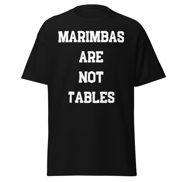 Marimbas are not TABLES