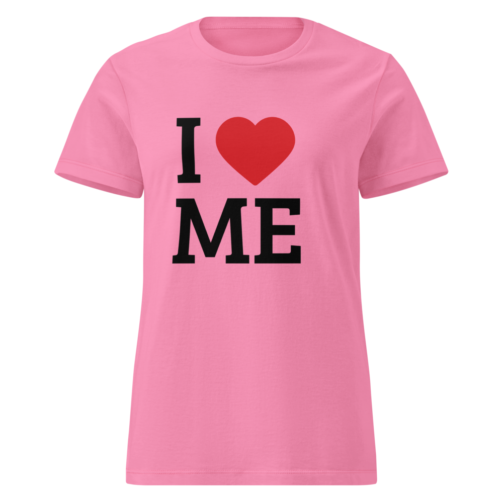 I Love Me - Self Love Shirt for Women