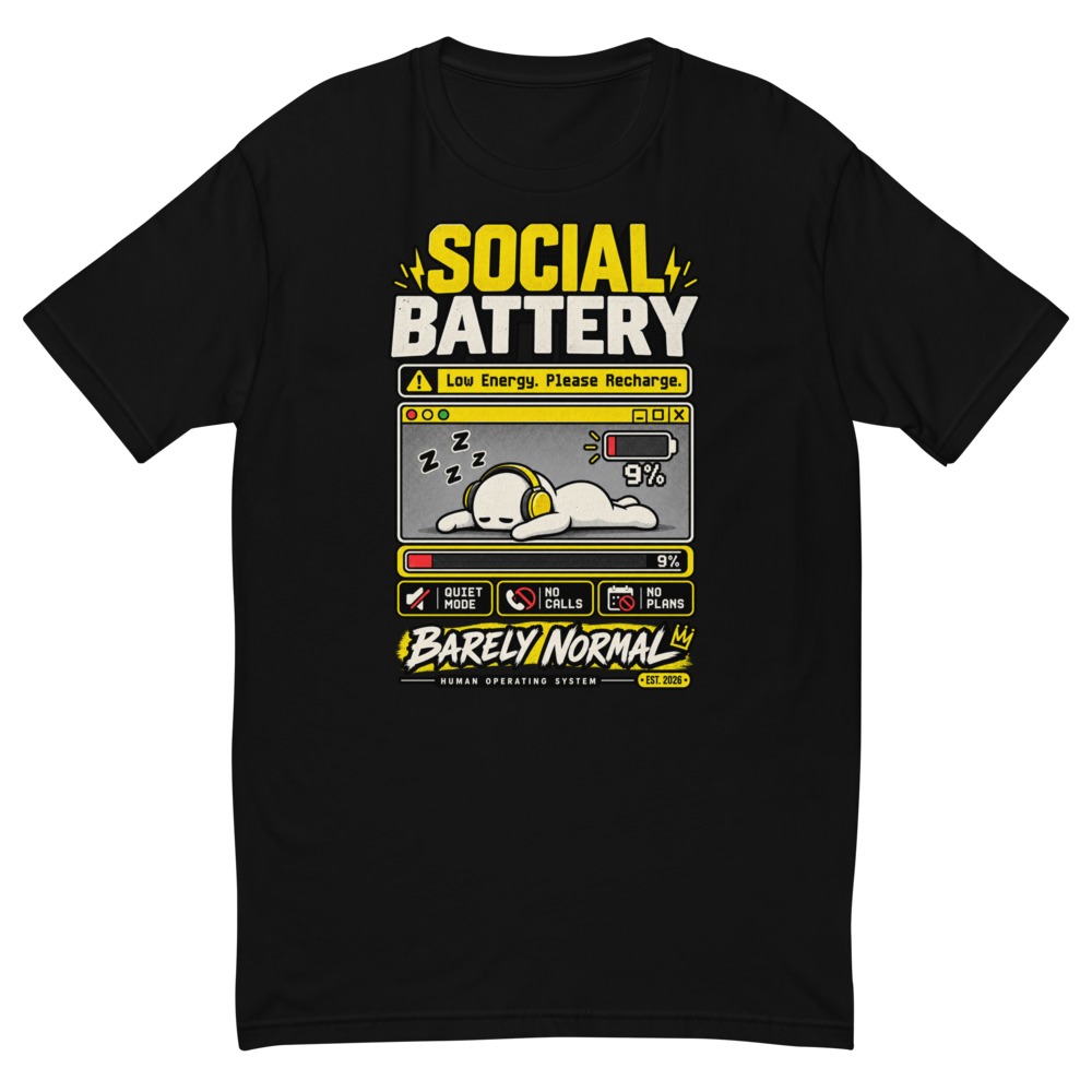 Barely Normal Social Battery 9% Fitted T-Shirt