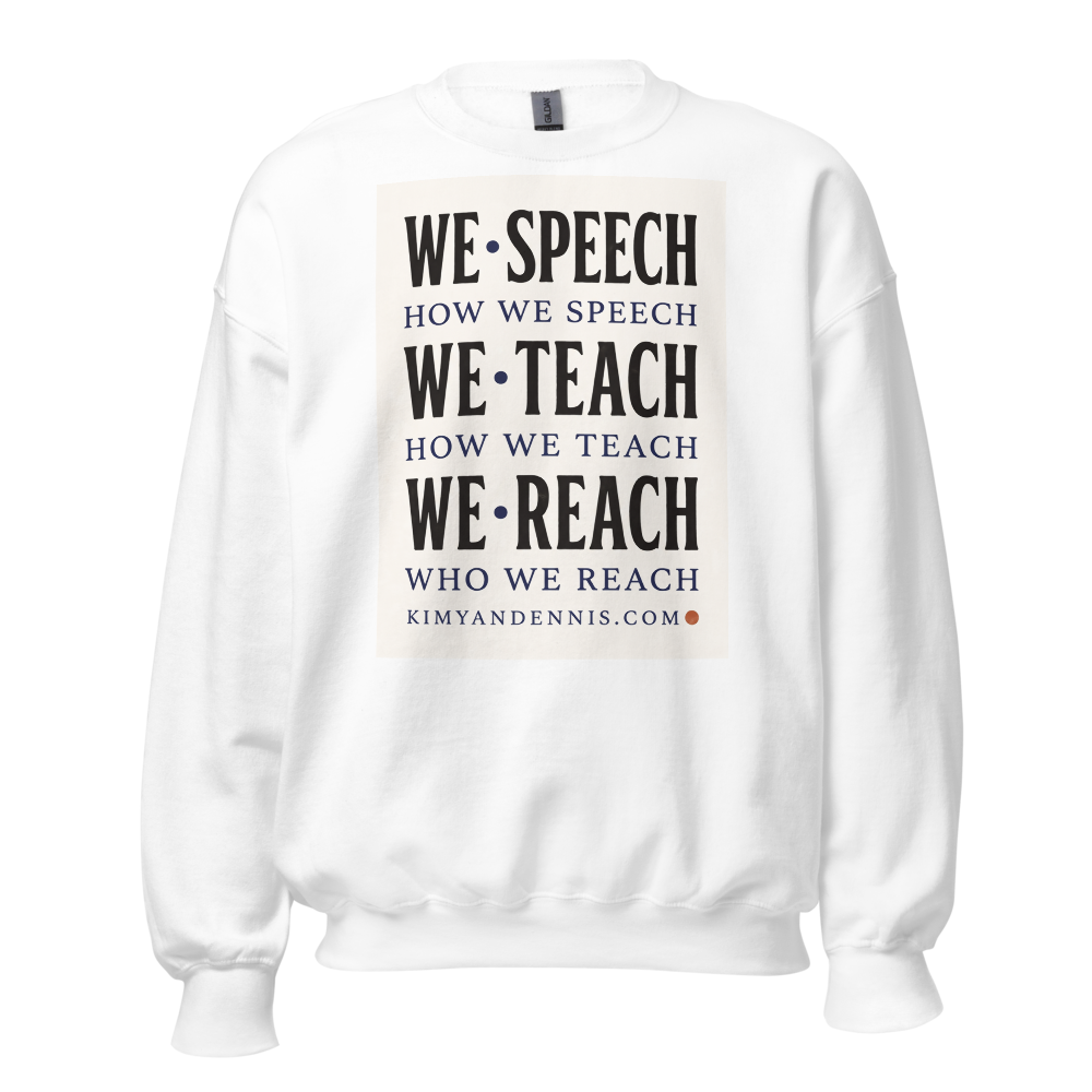 We Speech How We Speech Sweatshirt