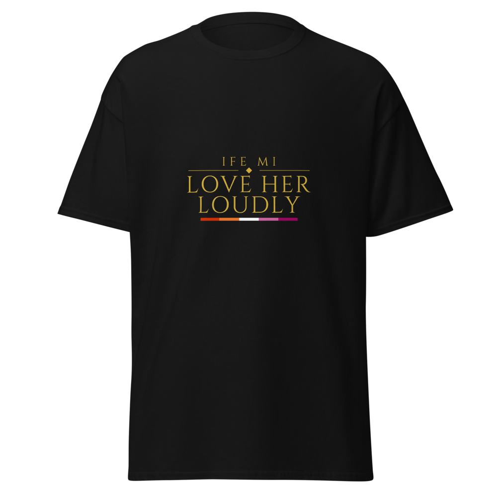 Ife mi — Love Her Loudly