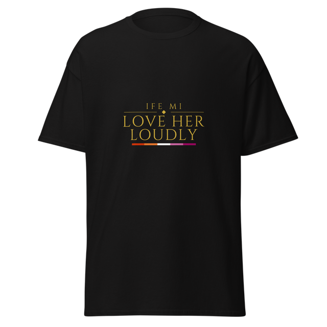 Ife mi — Love Her Loudly