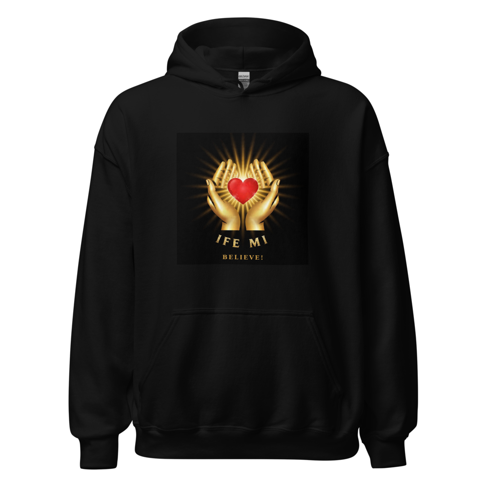 Ife mi Believe Hoodie