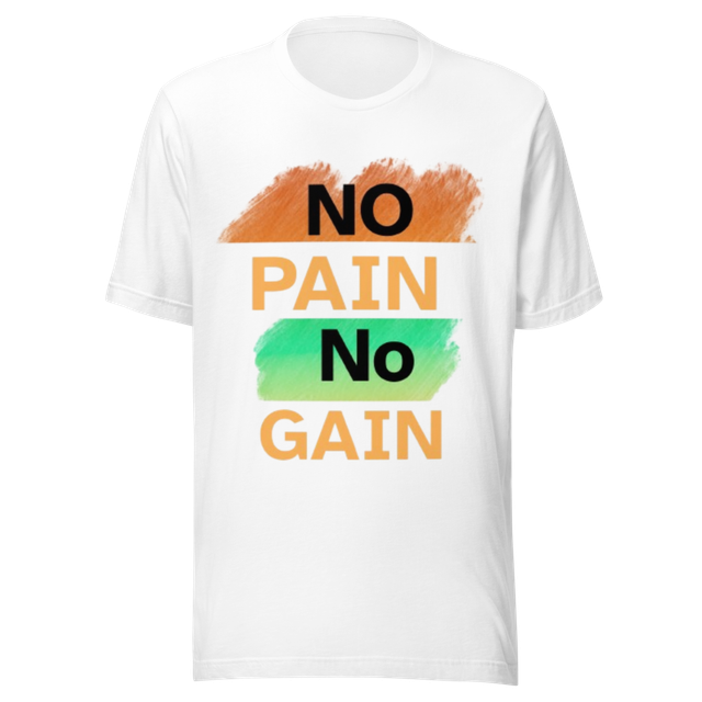 No Pain No Gain Motivational Unisex T-Shirt