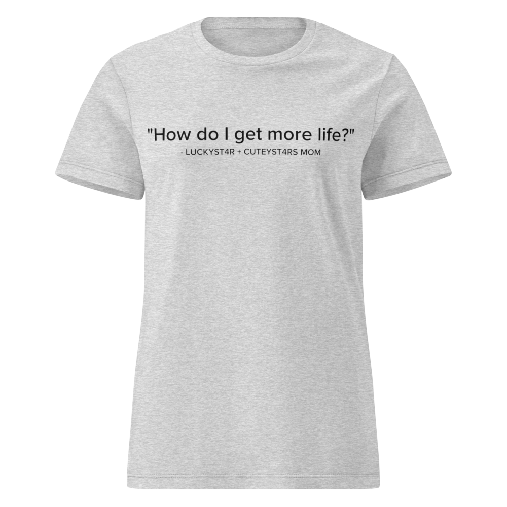 Famous quote from Luckyst4rs mom - woman's size