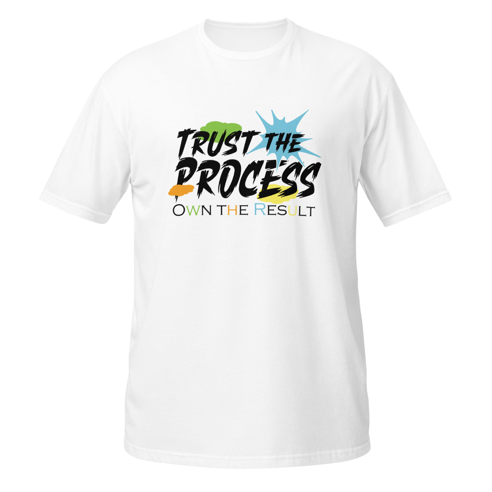 Trust the Process Motivational T-Shirt
