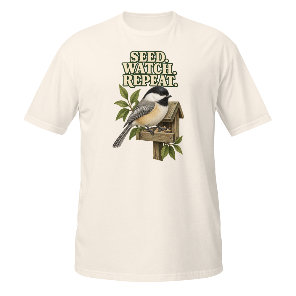 Seed. Watch. Repeat. — Chickadee Tee