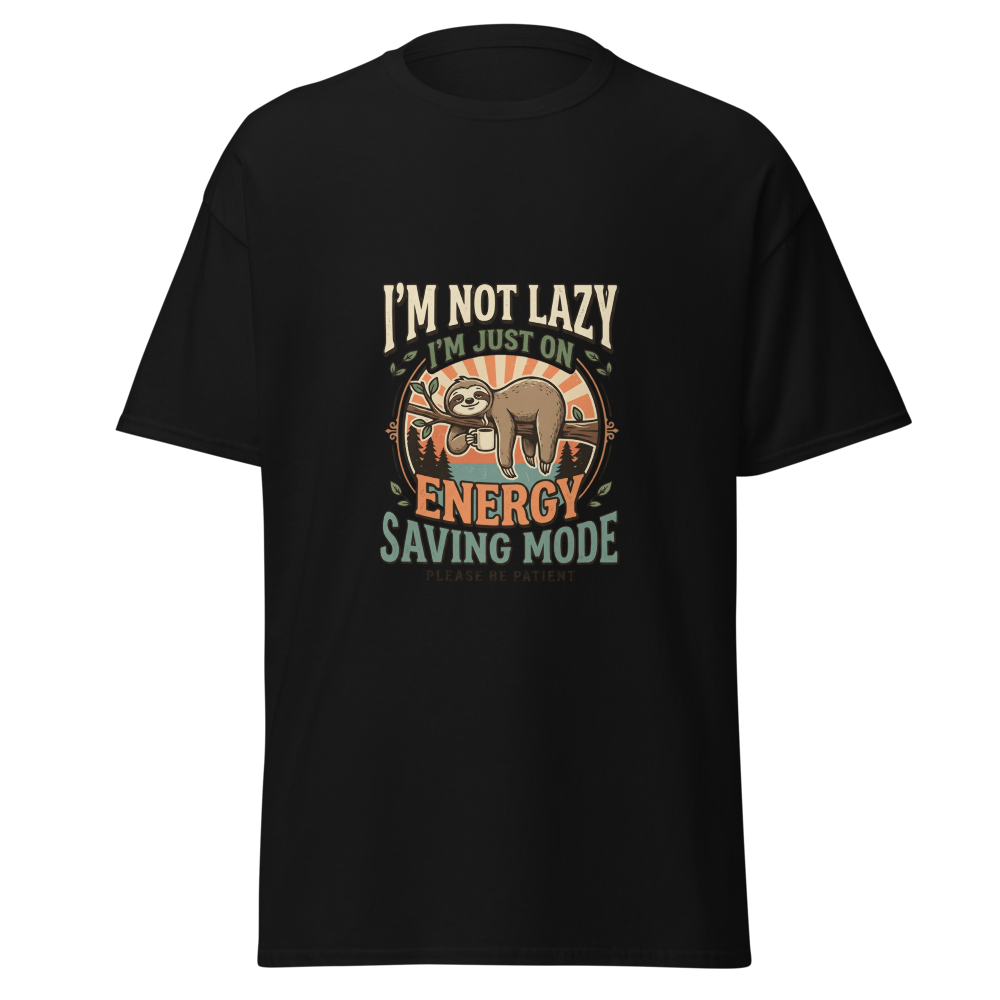 I'm Not Lazy Energy Saving Mode Sloth T-Shirt
