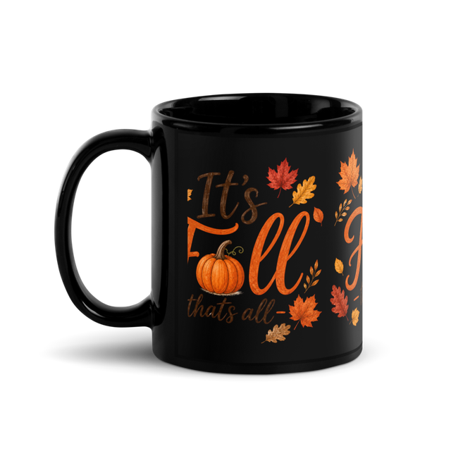 It's Fall Mug