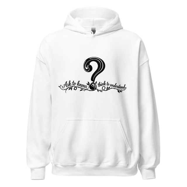 Ask to Know Unisex Hoodie.