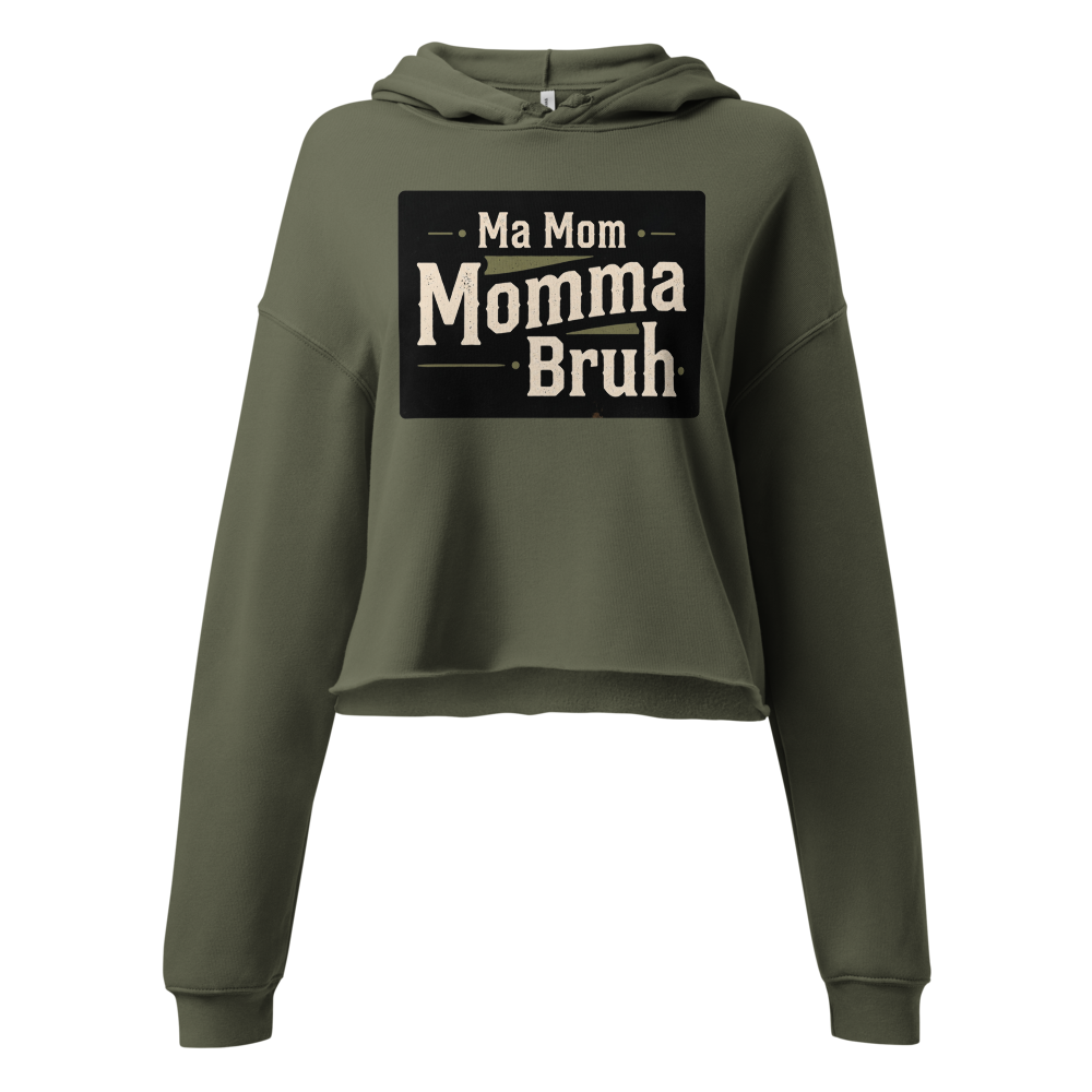 Ma mom momma bruh