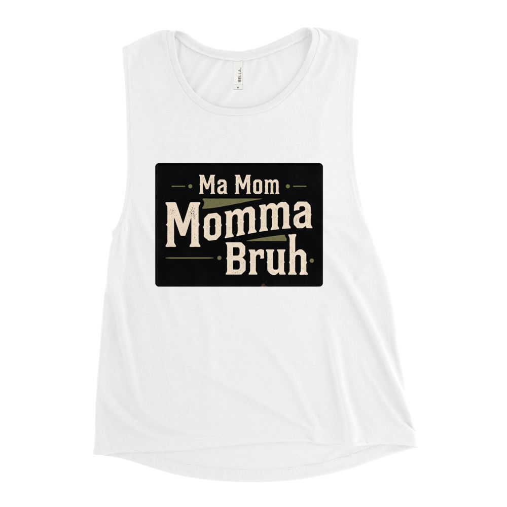Ma mom momma bruh