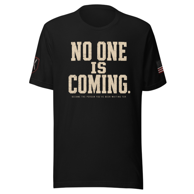 No one is coming