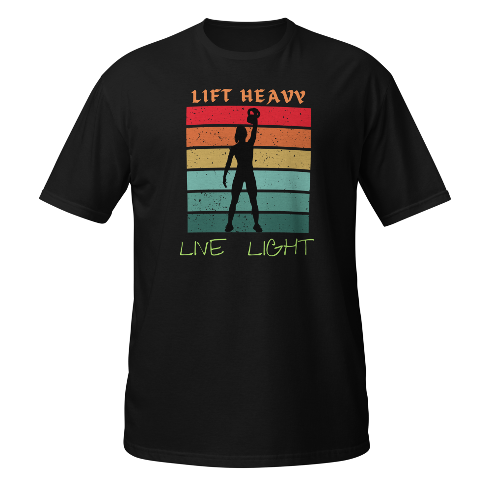 Lift Heavy Live Light Tee