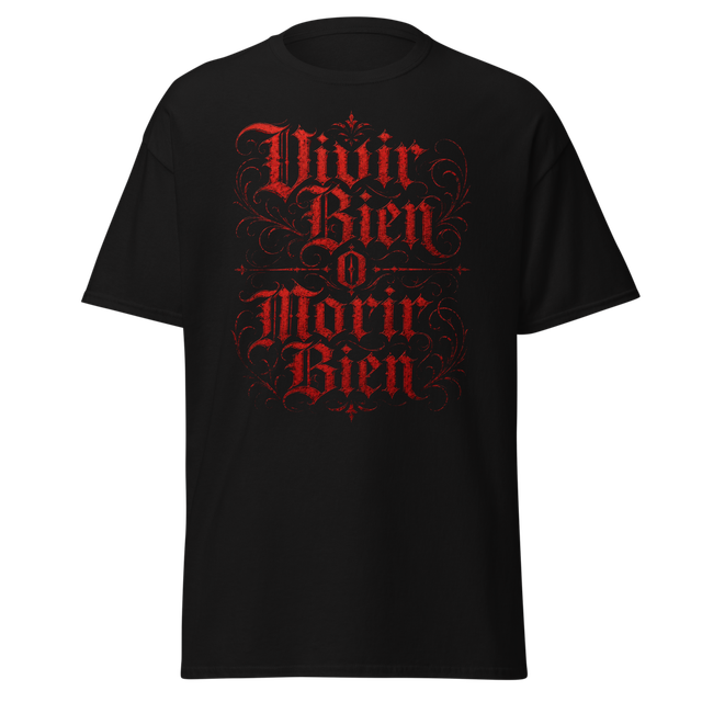 Vivir bien o Morir bien T-Shirt