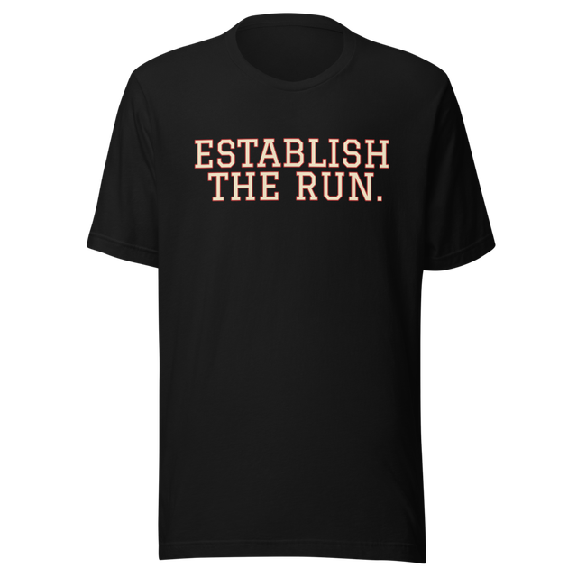 Establish the Run Tee