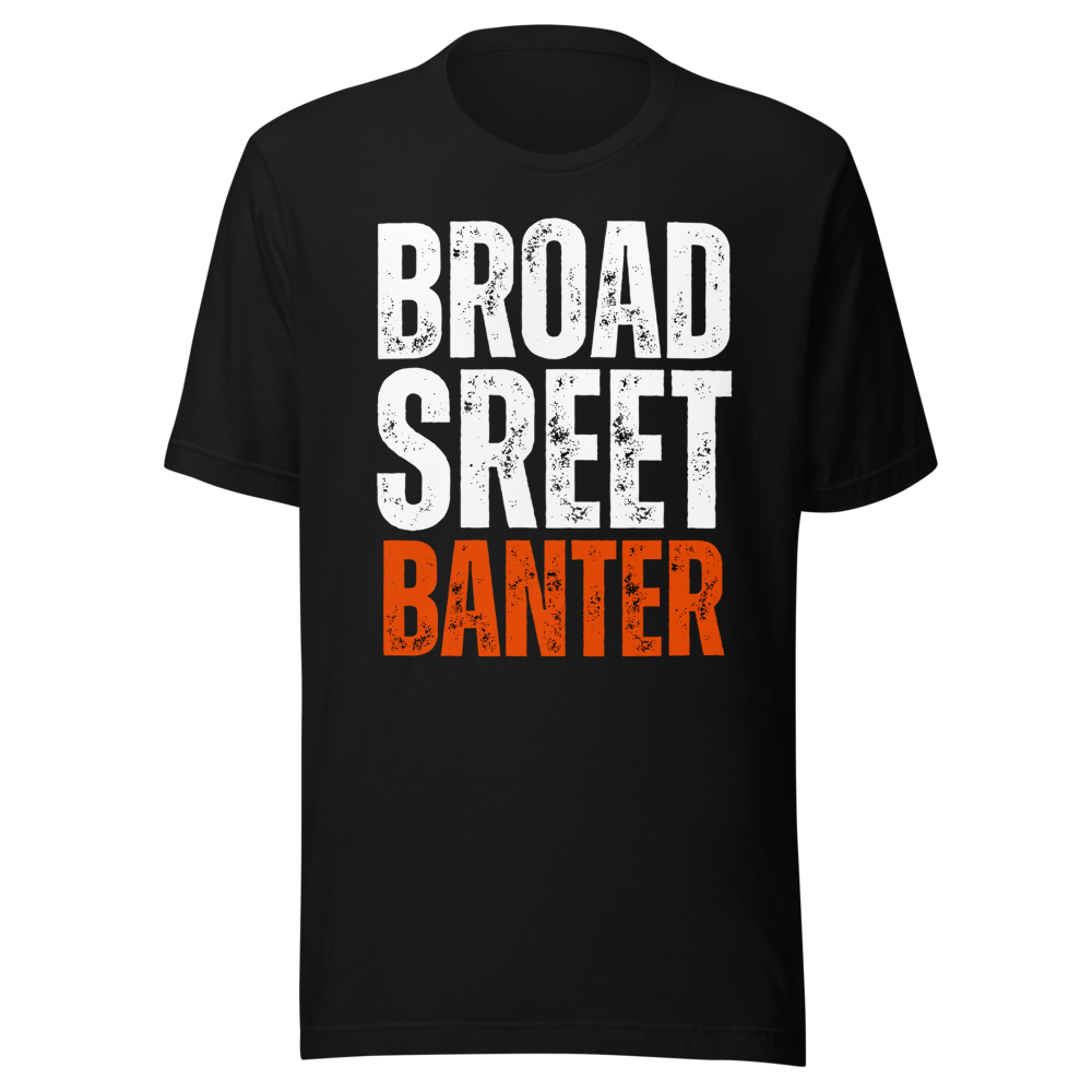 BROAD STREET BANTER T-SHIRT