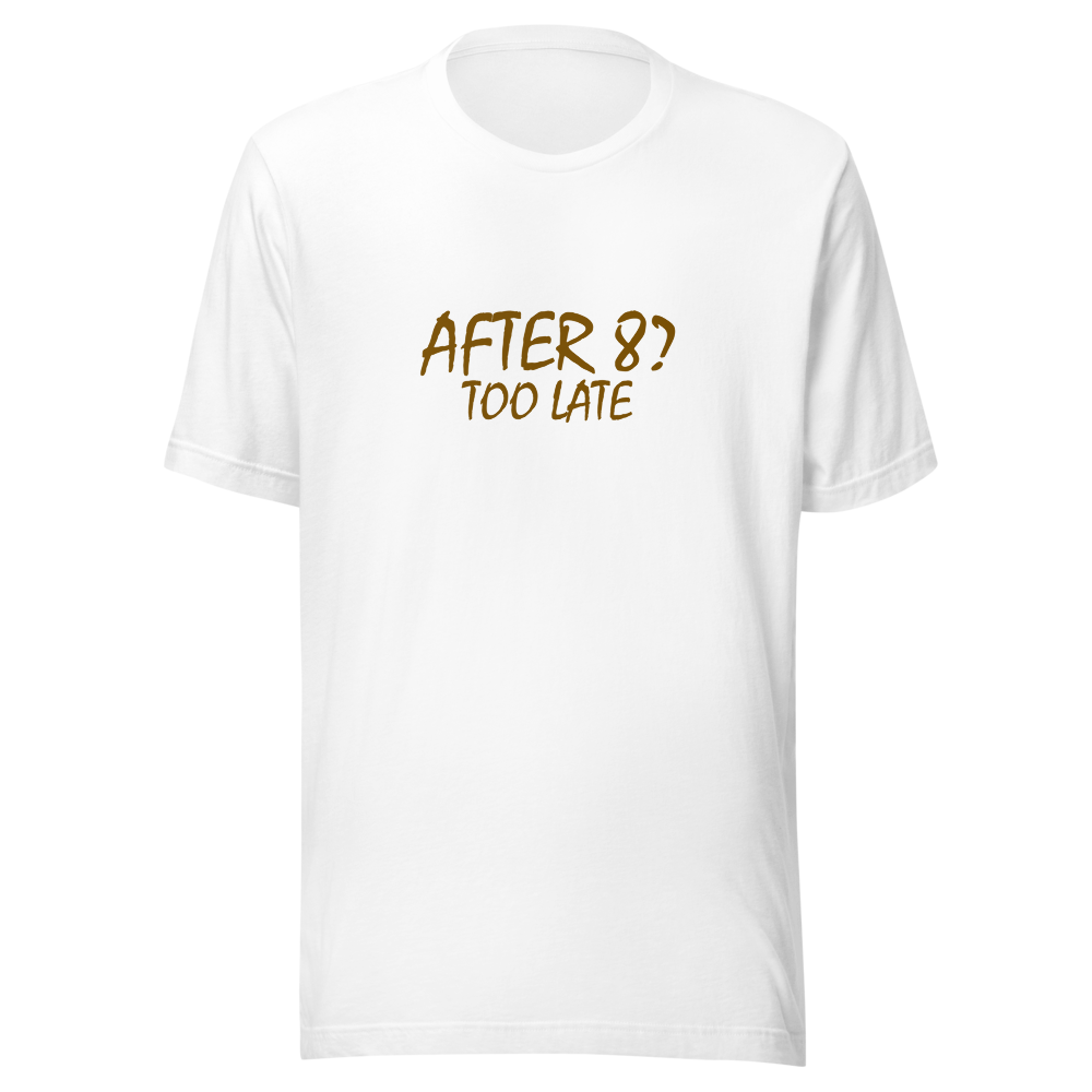 AFTER 8?