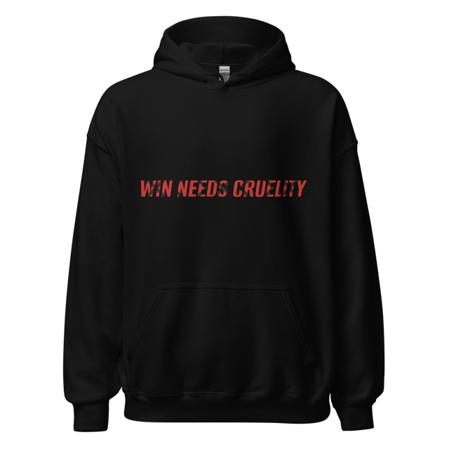 WIN NEEDS CRUELITY HOODIE