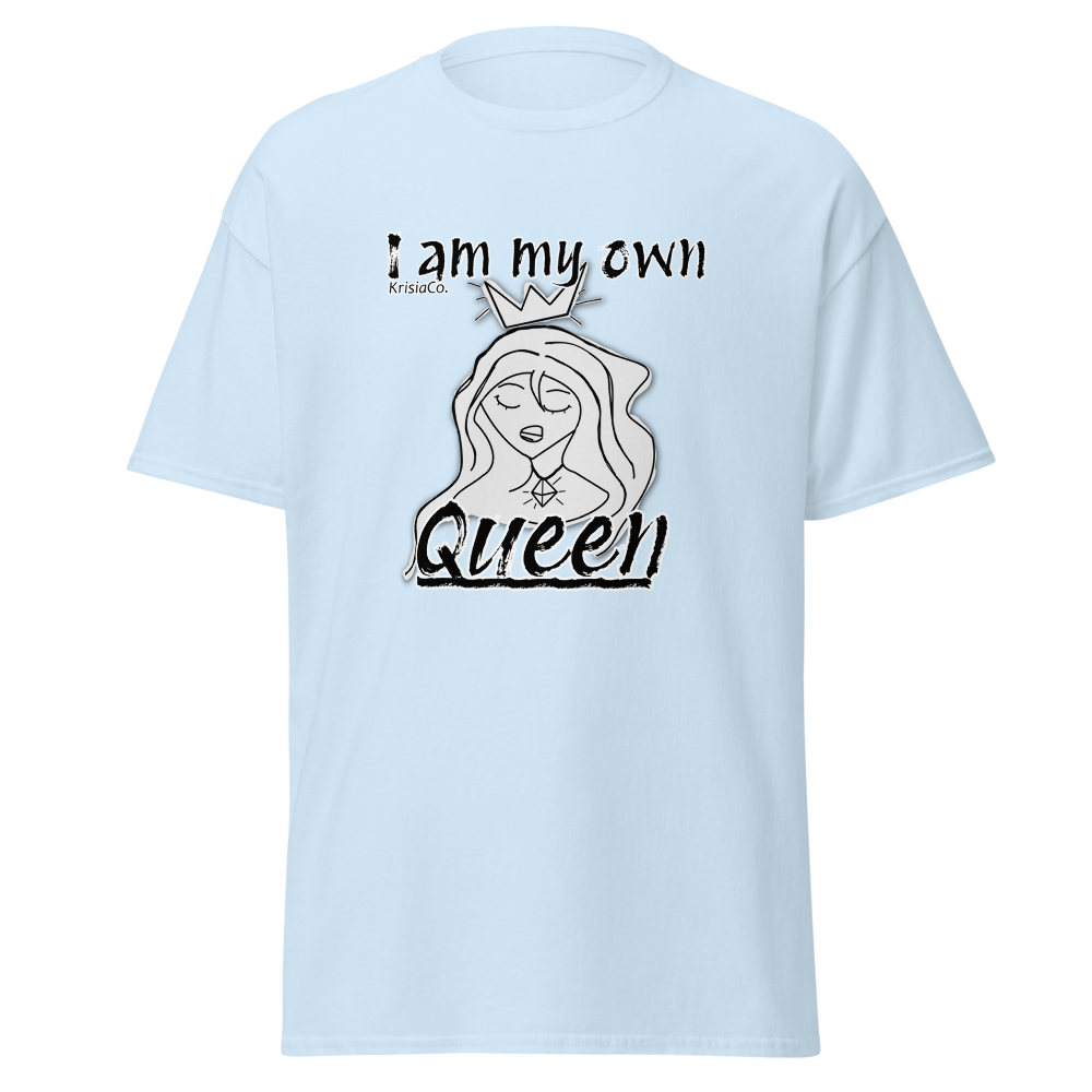 I Am My Own Queen - Tee