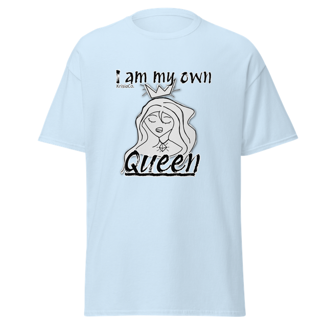 I Am My Own Queen - Tee