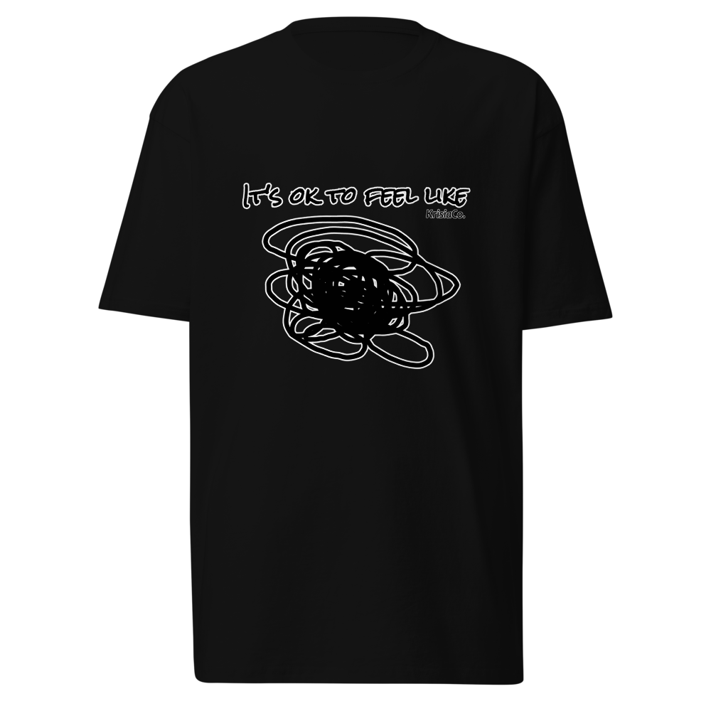 It's Ok To Feel Like... - Men's Premium Heavy Tee
