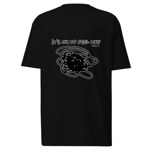 It's Ok To Feel Like... - Men's Premium Heavy Tee