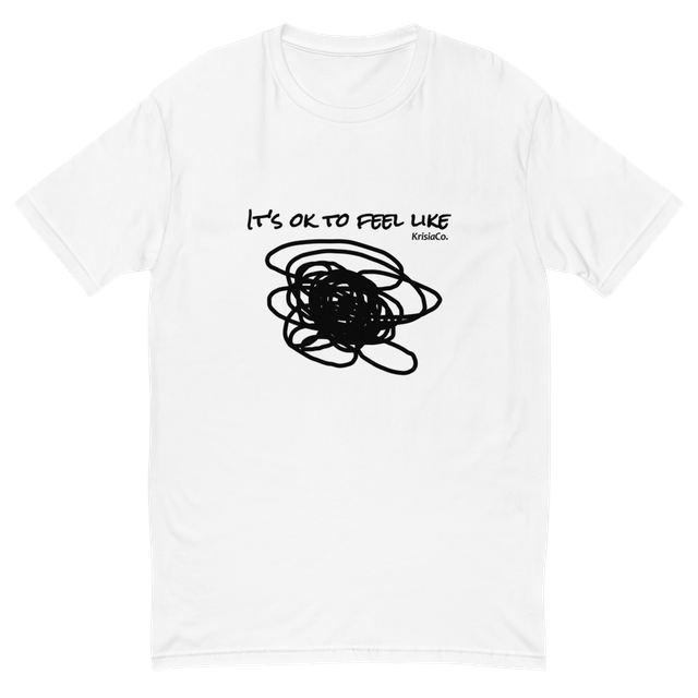 It's Ok To Feel Like... - Men's Fitted T-Shirt