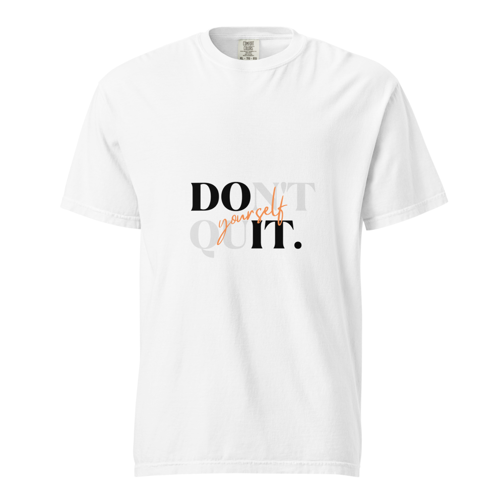 Don't Quit Do It Yourself |  Motivational T-Shirt