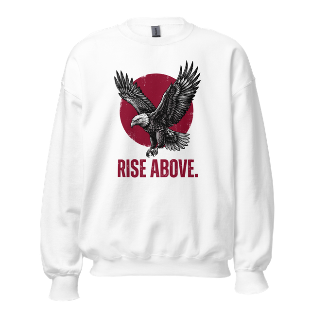 Rise Above Eagle Premium Quality Sweatshirt