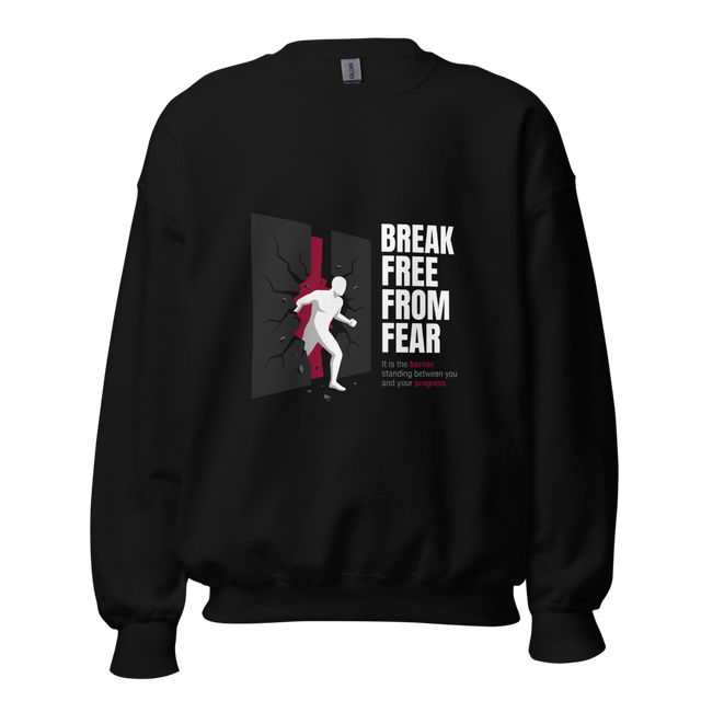 Break Free From Fear — Premium High-Quality Sweats
