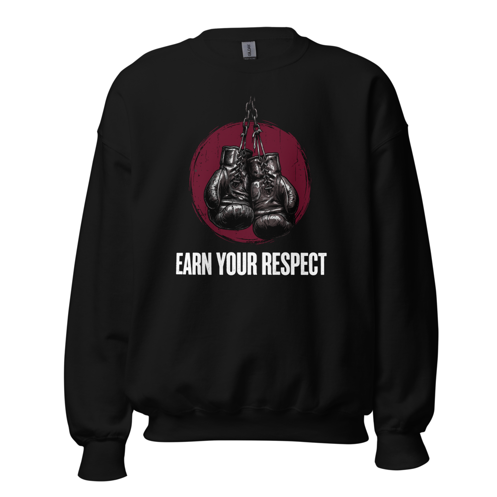 Earn Your Respect | Premium Boxing Sweatshirt