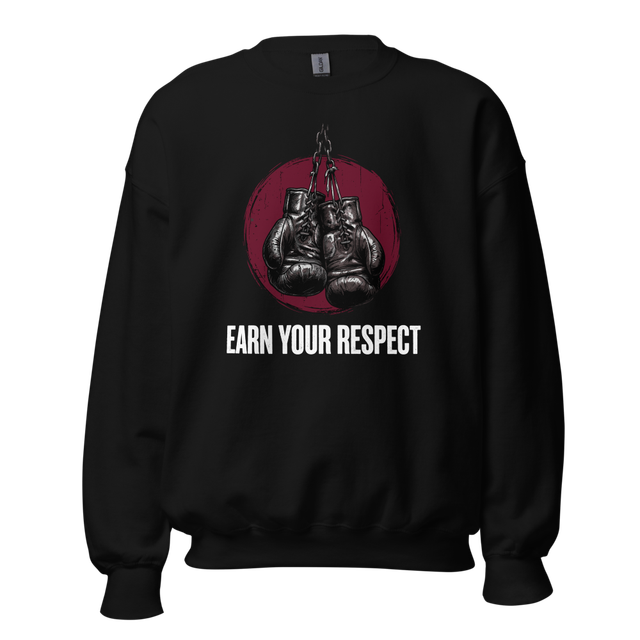Earn Your Respect | Premium Boxing Sweatshirt