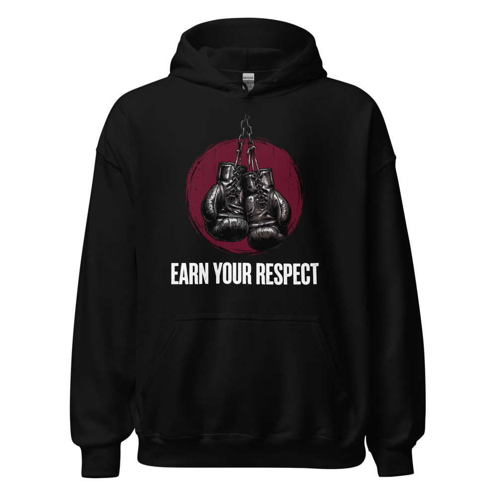 Earn Your Respect | Premium Boxing Hoodie