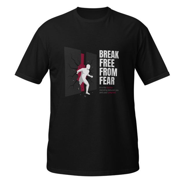 Break Free From Fear — Premium Unisex T-Shirt