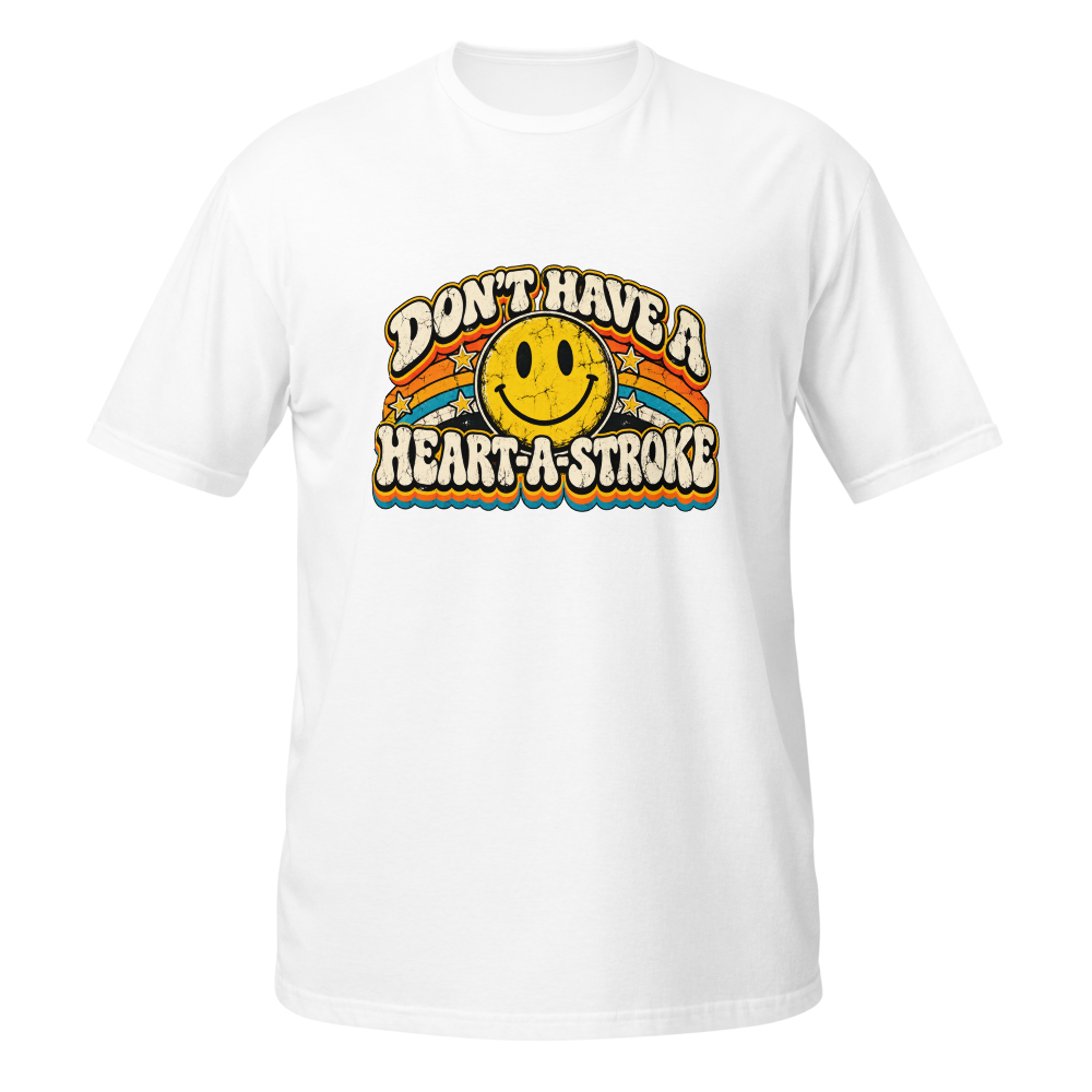 Don’t Have a Heart-A-Stroke Retro