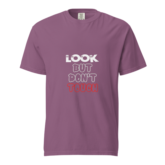 LOOK BUT DON'T TOUCH | Garment-Dyed Heavyweight Te