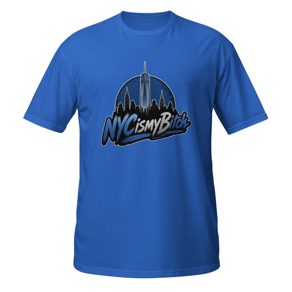 NYC is my Bitch Tee- Royal Blue