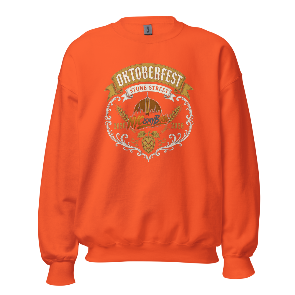 NYC is my Bitch Oktoberfest Sweatshirt- Orange