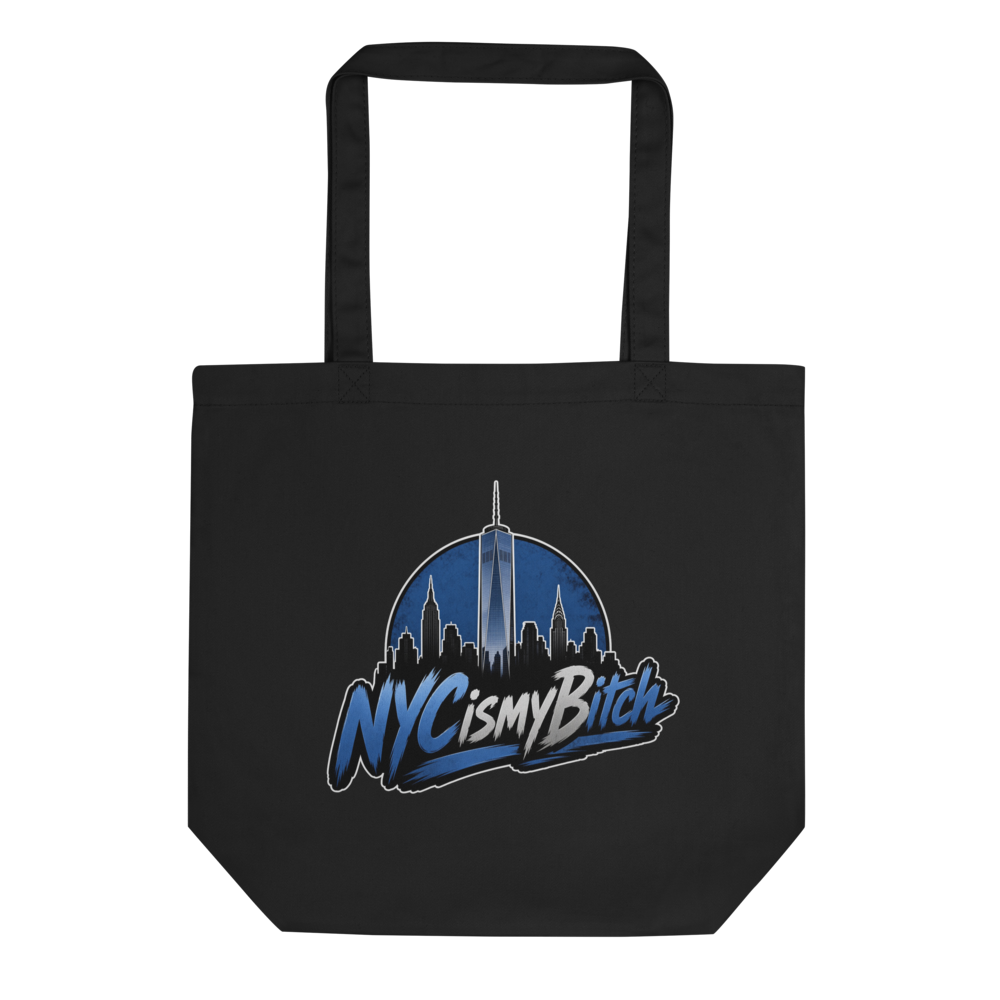 NYC is my Bitch Tote Bag