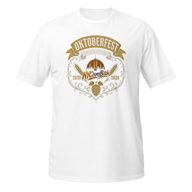 NYC is my Bitch Oktoberfest Tee- White