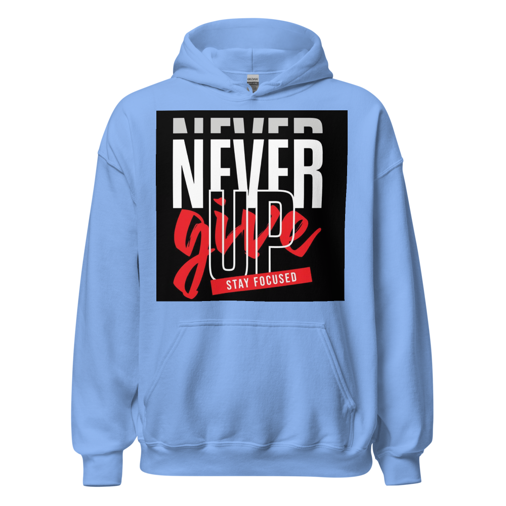 Never give up Hoodie