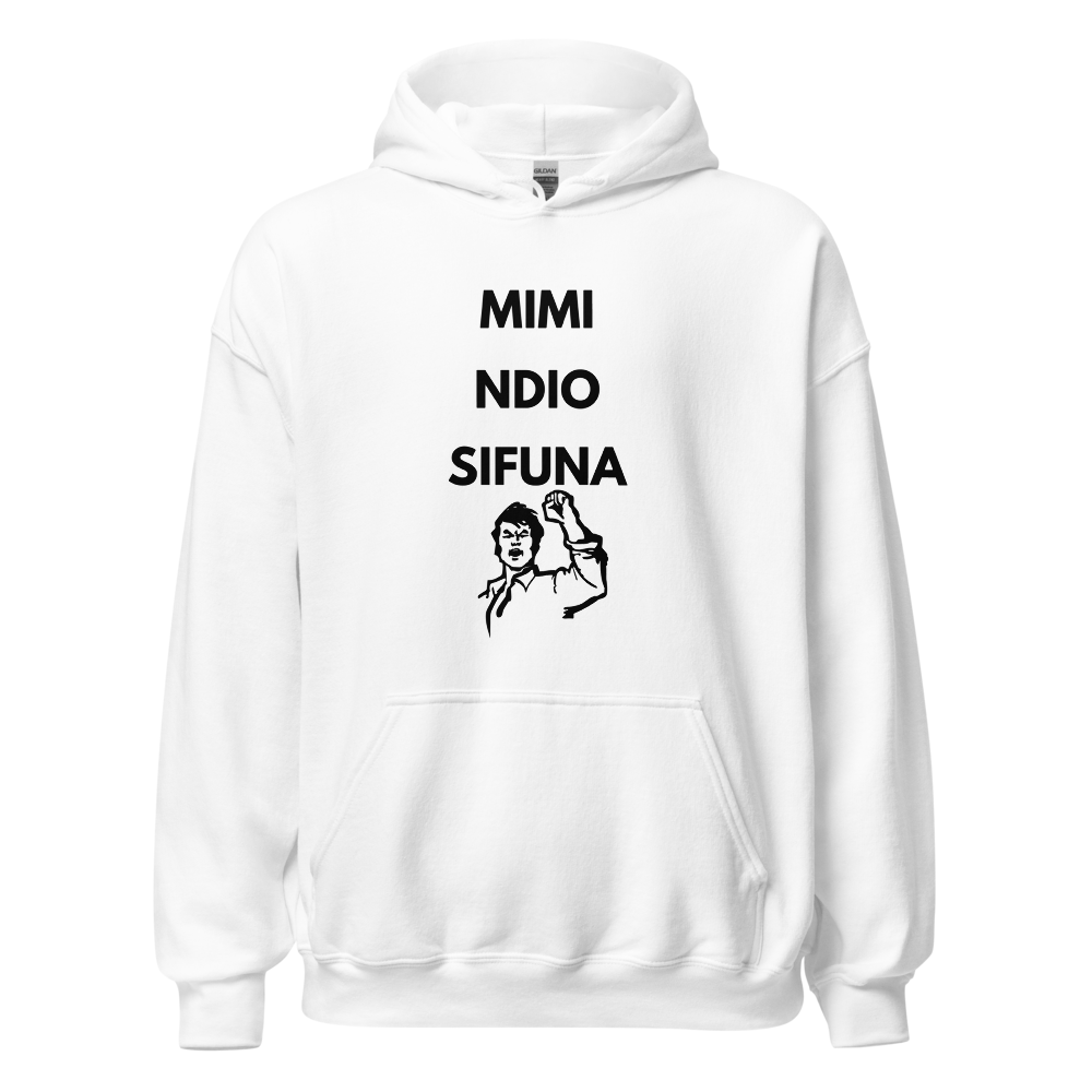 Mimi ndio Sifuna - politician's Bold Hoodie 