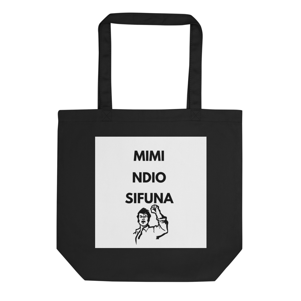 Mimi ndio Sifuna - Eco Tote Bag 